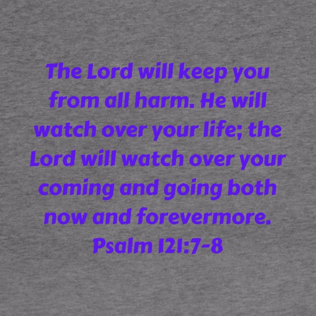 Bible Verse Psalm 121:7-8 by Prayingwarrior